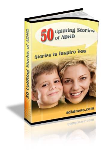 50 Uplifting Stories of ADHD